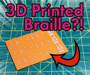 Easy 3D Printed Braille to Add to Everything!